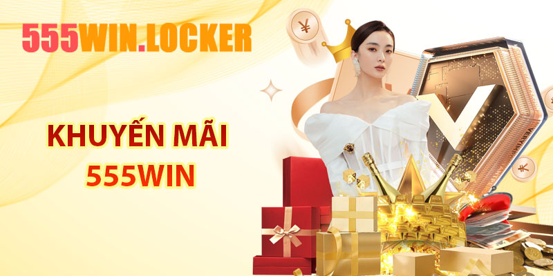 Khuyến mãi 555Win